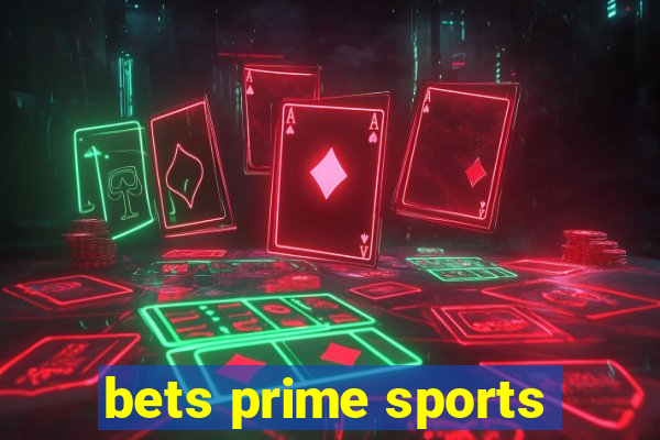 bets prime sports